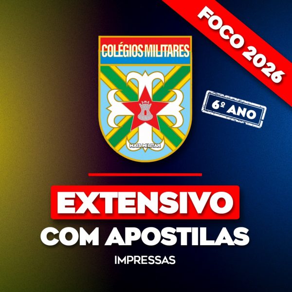 Preparatório Extensivo com Apostila Impressa para Colégios Militares do Exército (6° ano)