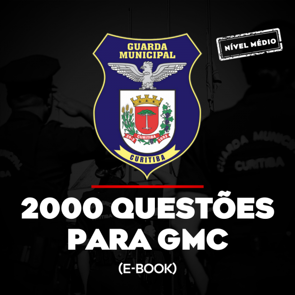 E-book 2000 Questões - Guarda Municipal de Curitiba