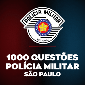 E-book 1000 Questões - Polícia Militar de São Paulo