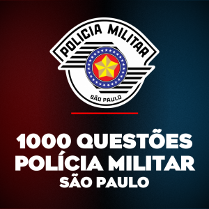 E-book 1000 Questões - Polícia Militar de São Paulo